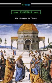 The history of the church (translated by arthur cushman mcgiffert) cover image