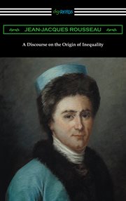 A discourse on the origin of inequality (translated by g. d. h. cole) cover image