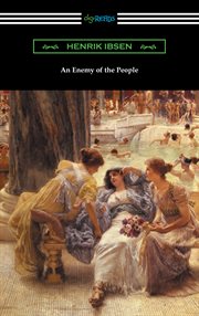 An enemy of the people (translated by r. farquharson sharp with an introduction by otto heller) cover image