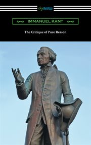 The critique of pure reason (translated by j. m. d. meiklejohn) cover image