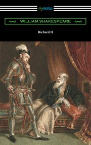 Richard ii (annotated by henry n. hudson with an introduction by charles harold herford) cover image