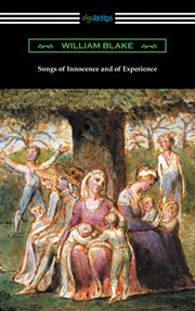 Songs of innocence and of experience : shewing the two contrary states of the human soul cover image