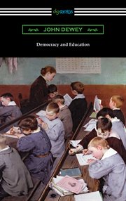 Democracy and education : an introduction to the philosophy of education cover image