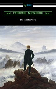 The will to power : an attempted transvaluation of all values cover image