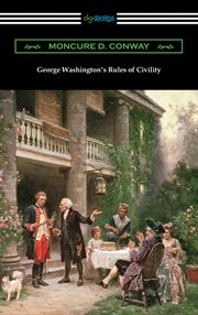 George Washington's Rules of civility cover image