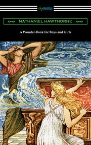 A wonder-book for boys and girls cover image