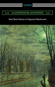 Best short stories of algernon blackwood cover image