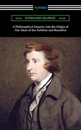 Cover image for A Philosophical Enquiry into the Origin of Our Ideas of the Sublime and Beautiful