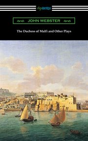 The Duchess of Malfi and other plays cover image