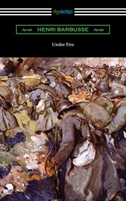 Under fire; : the story of a squad (Le feu) cover image