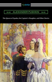 The queen of spades, the captain's daughter and other stories cover image