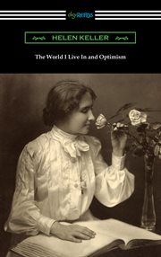 The world I live in and Optimism : a collection of essays cover image