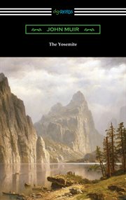 The Yosemite : the original John Muir text cover image