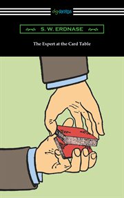 The expert at the card table : a treatise on the science and art of manipulating cards cover image