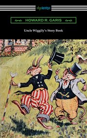 Uncle Wiggily's story book cover image