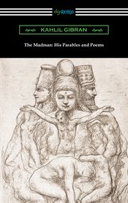 The madman, his parables and poems cover image