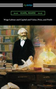 Wage labour and capital and value, price, and profit cover image