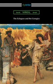 The eclogues and the georgics cover image