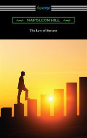 Law of success : [the principles of self mastery]. Volume I cover image