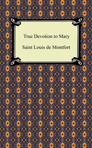 True devotion to mary cover image