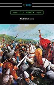 Wulf the Saxon : a story of the Norman conquest cover image