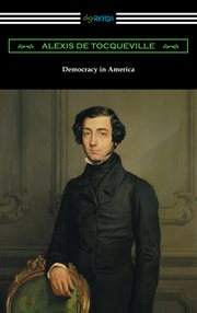Democracy in America : an annotated text backgrounds interpretations cover image