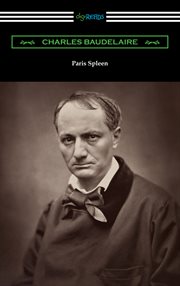 Paris spleen : little poems in prose cover image