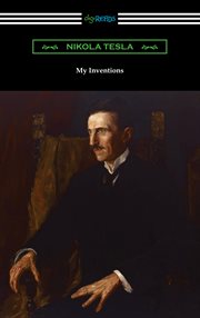 My inventions - the autobiography of nikola tesla cover image