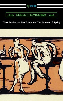 Cover image for Three Stories and Ten Poems and The Torrents of Spring