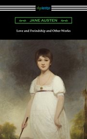 Love and freindship and other works cover image