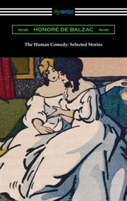 The human comedy: selected stories : Selected Stories cover image