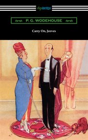 Carry on, Jeeves : 8 complete stories cover image