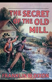 The secret of the old mill cover image