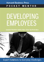 Developing employees : expert solutions to everyday challenges cover image