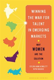 Winning the war for talent in emerging markets : why women are the solution cover image
