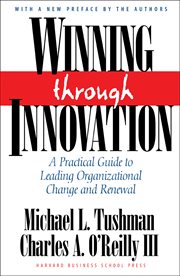 Winning through innovation : a practical guide to leading organizational change and renewal cover image