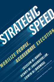 Strategic speed : mobilize people, accelerate execution cover image