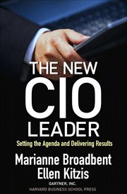 The new CIO leader : setting the agenda and delivering results cover image