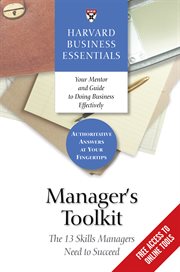 Manager's toolkit. The 13 Skills Managers Need to Succeed cover image
