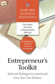 Entrepreneur's toolkit : tools and techniques to launch and grow your new business cover image