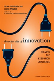 The other side of innovation : solving the execution challenge cover image