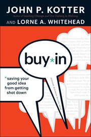 Buy-in : saving your good idea from getting shot down cover image