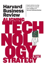Harvard business review on aligning technology with strategy cover image