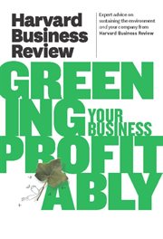 Harvard business review on greening your business profitably cover image