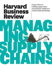 Harvard business review on managing supply chains cover image