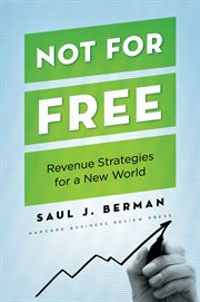 Not for free : revenue strategies for a new world cover image