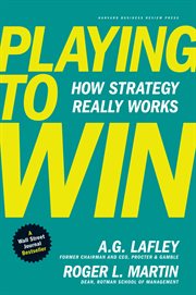 Playing to win : how strategy really works cover image