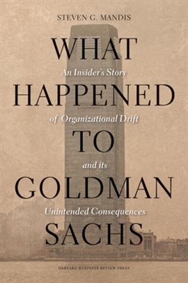 Cover image for What Happened to Goldman Sachs