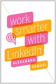 Work smarter with LinkedIn cover image