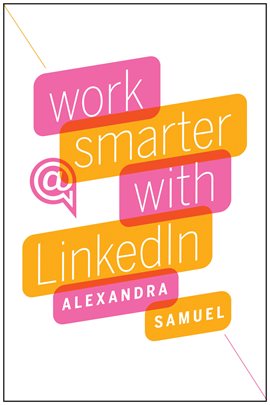 Image de couverture de Work Smarter with LinkedIn
